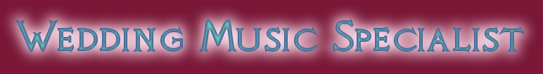 Wedding Music Specialist